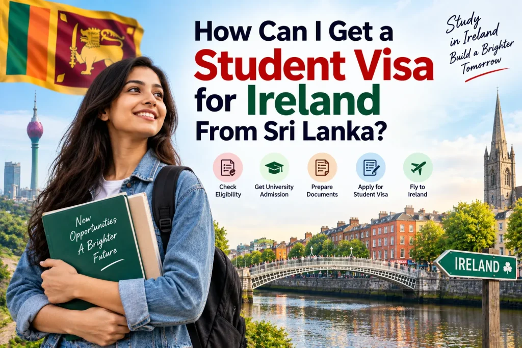 How Can I Get a Student Visa for Ireland From Sri Lanka?