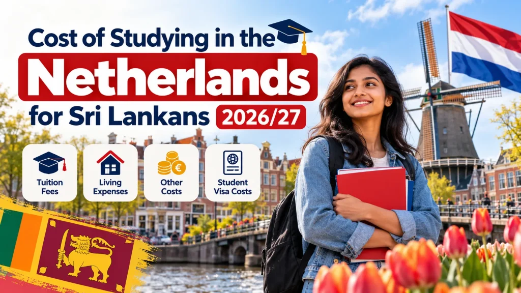 Cost of Studying in the Netherlands for Sri Lankans 2026/27